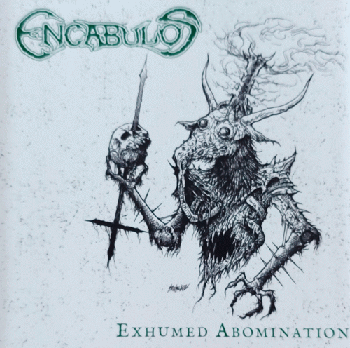 Encabulos : Exhumer Abominations